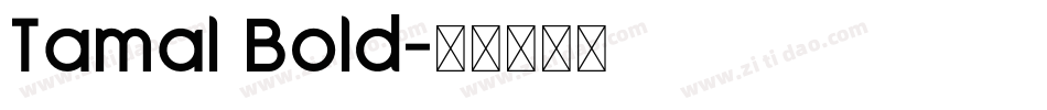 Tamal Bold字体转换